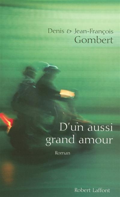 D'un aussi grand amour