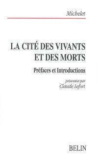 La cité des vivants et des morts : préfaces et introductions