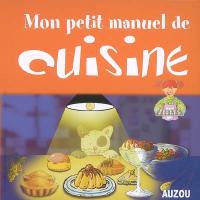 Mon manuel de cuisine : des recettes simples pour cuisiner en s'amusant !