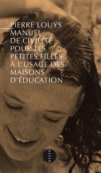 Manuel de civilité pour les petites filles à l'usage des maisons d'éducation