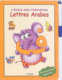 J'apprends mes premières lettres arabes : j'écris, j'efface, j'apprends !