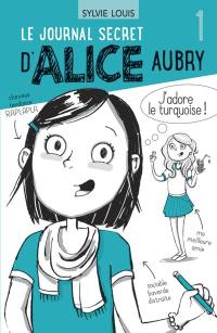 Le journal secret d'Alice Aubry 1