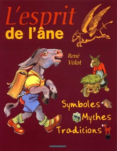 L'esprit de l'âne : mythes, symboles, traditions