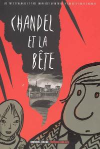 Les très étranges et très inopinées aventures d'Auguste-Louis Chandel. Chandel et la bête