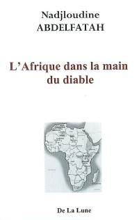 L'Afrique dans la main du diable