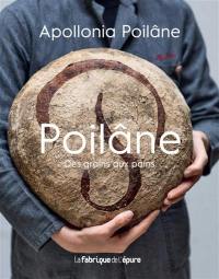 Poilâne : des grains aux pains