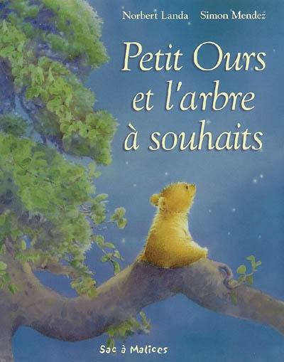 Petit Ours et l'arbre à souhaits