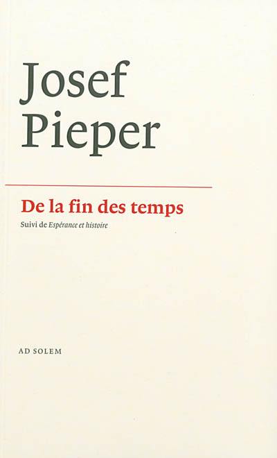 De la fin des temps. Espérance et histoire