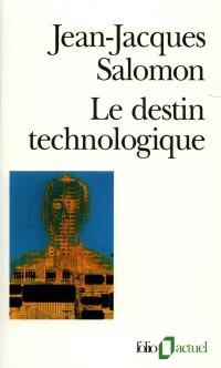 Le destin technologique