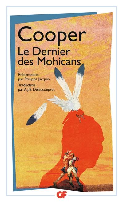 Le dernier des Mohicans : histoire de mil sept cent cinquante-sept