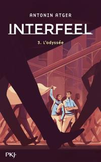 Interfeel. Vol. 3. L'odyssée