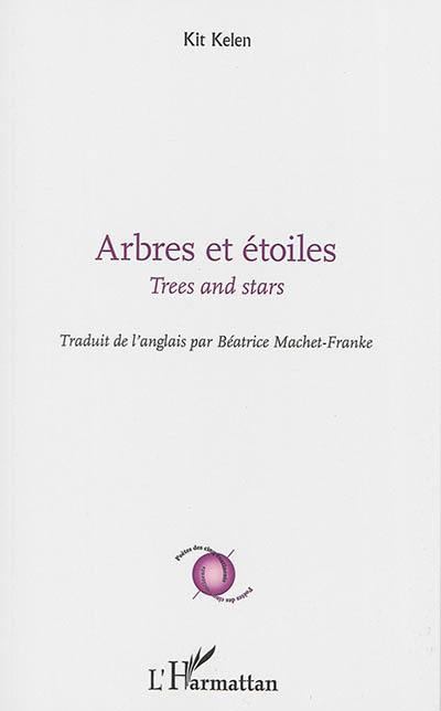 Arbres et étoiles. Trees and stars