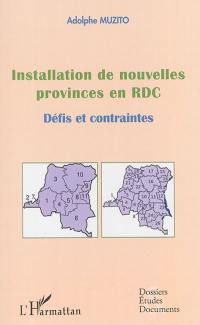 Installation de nouvelles provinces en RDC : défis et contraintes