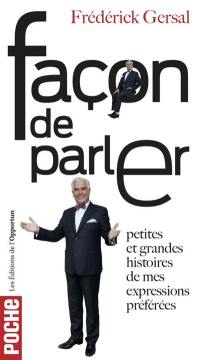 Façon de parler : petites et grandes histoires de mes expressions préférées