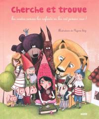 Cherche et trouve : les contes comme les enfants ne les ont jamais vus !