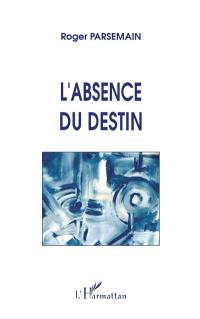 L'Absence du destin