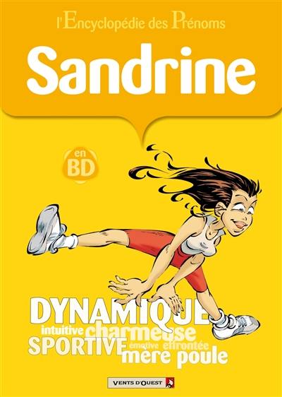 L'encyclopédie des prénoms : en BD. Vol. 14. Sandrine