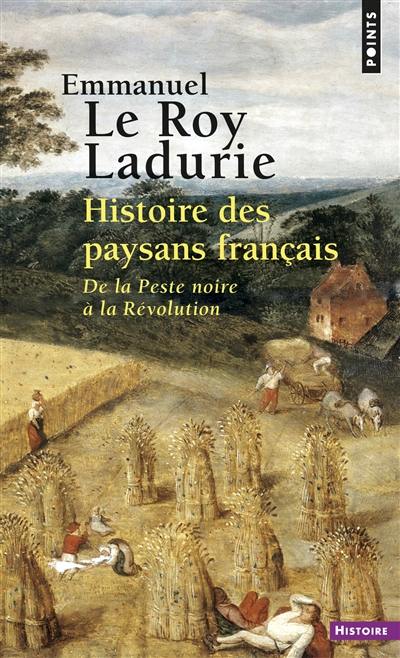 Histoire des paysans français : de la Peste noire à la Révolution