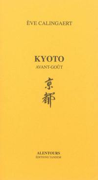 Kyoto : avant-goût