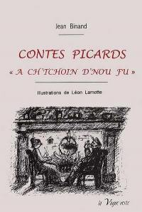 Contes picards a ch'tchoin d'nou fu