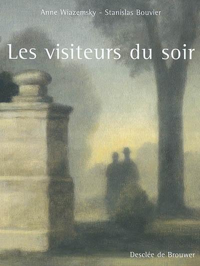 Les visiteurs du soir