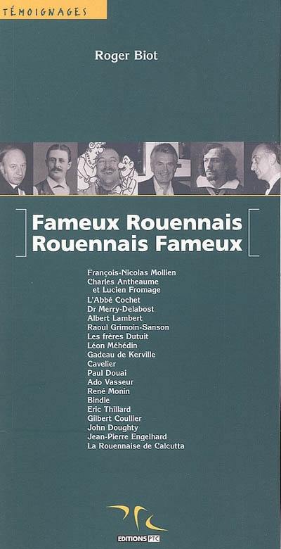 Fameux Rouennais, Rouennais fameux