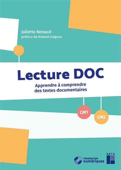 Lecture DOC : apprendre à comprendre des textes documentaires : CM1, CM2