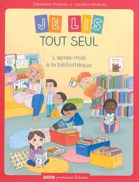 Je lis tout seul. L'après-midi à la bibliothèque