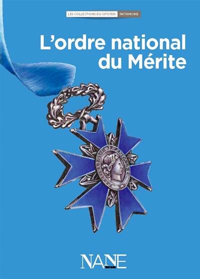 L'Ordre national du Mérite L'Ordre national du Mérite
