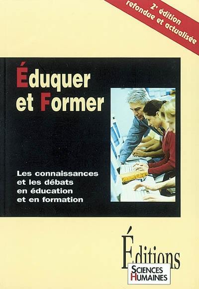 Eduquer et former : les connaissances et les débats en éducation et en formation