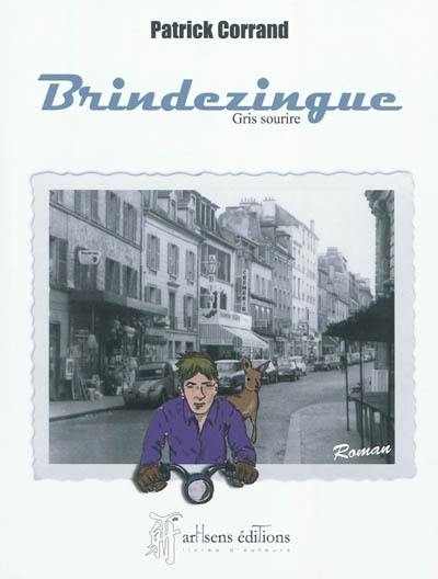 Brindezingue : gris sourire