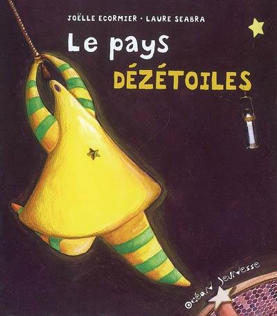 Le pays Dézétoiles Le pays Dézétoiles