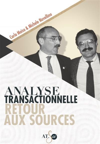 Analyse transactionnelle : retour aux sources