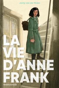 La vie d'Anne Frank