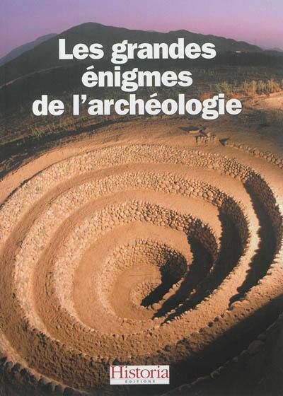 Les grandes énigmes de l'archéologie