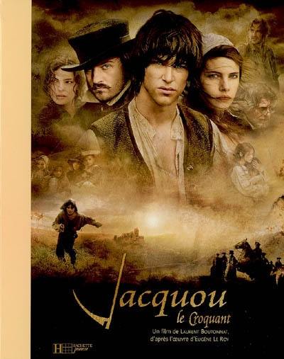 Jacquou le Croquant : un film de Laurent Boutonnat, d'après l'oeuvre d'Eugène Le Roy