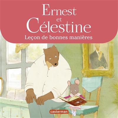 Ernest et Célestine. Leçon de bonnes manières