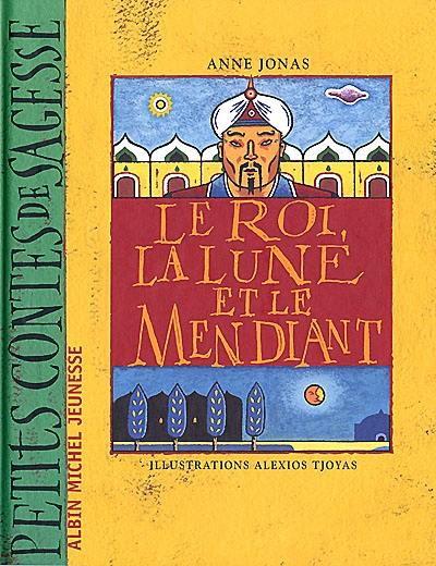 Le roi, la lune et le mendiant