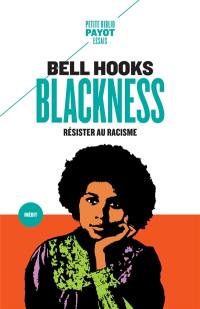 Blackness : résister au racisme