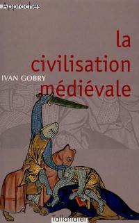 La civilisation médiévale