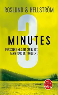 Trilogie 3 secondes, 3 minutes, 3 heures. Vol. 2. Trois minutes