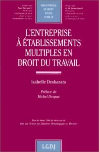 L'entreprise à établissements multiples en droit du travail