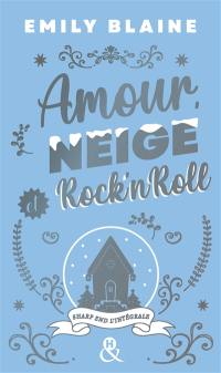 Amour, neige et rock'n'roll : trilogie Sharp end