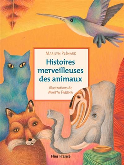 Histoires merveilleuses des animaux