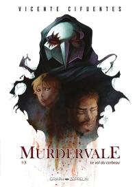 Murdervale. Vol. 1. Le vol du corbeau