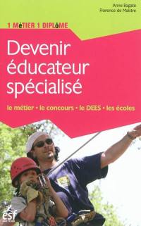 Devenir éducateur spécialisé : le métier, le concours, le DEES, les écoles