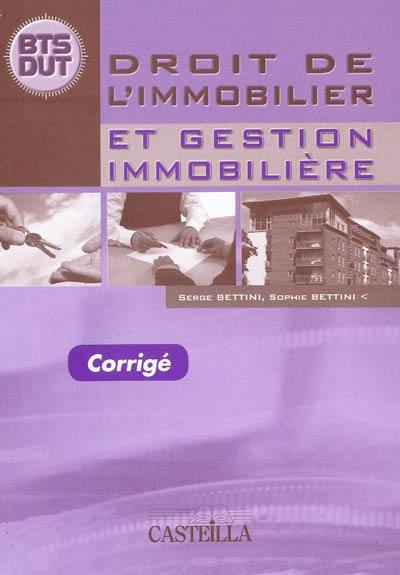 Droit de l'immobilier et gestion immobilière, BTS, DUT : corrigé