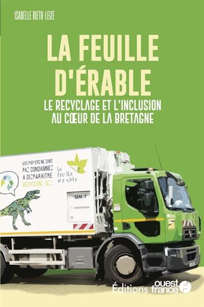 La Feuille d'érable : le recyclage et l'inclusion au coeur de la Bretagne