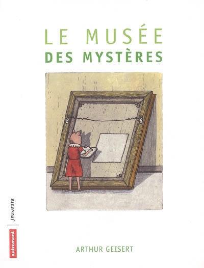 Le musée des mystères