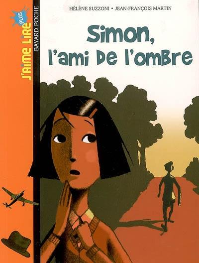 Simon, l'ami de l'ombre